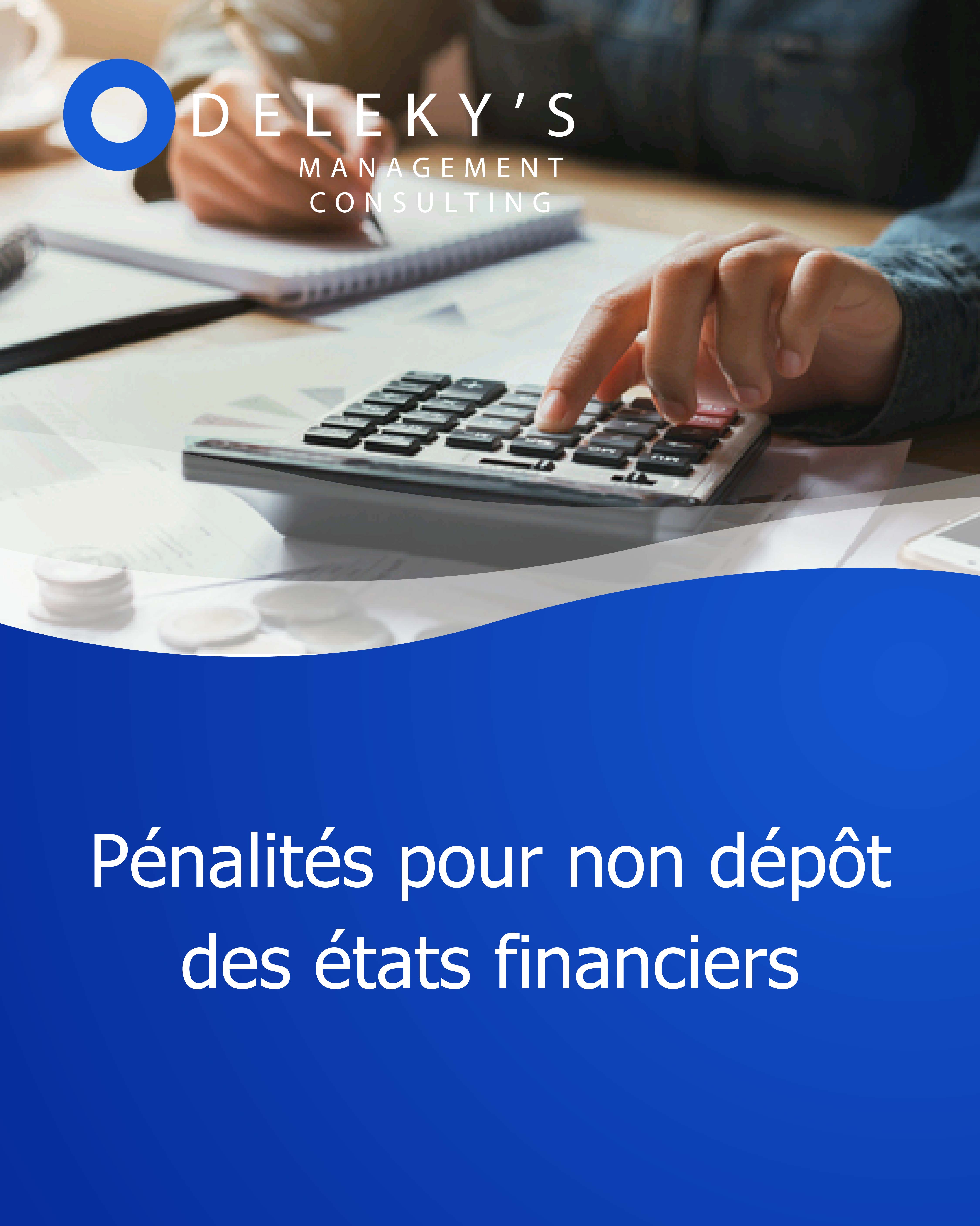 LES PENALITES LIEES AU NON DEPOT DES ETATS FINANCIERS 